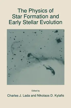 Kylafis / Lada |  The Physics of Star Formation and Early Stellar Evolution | Buch |  Sack Fachmedien