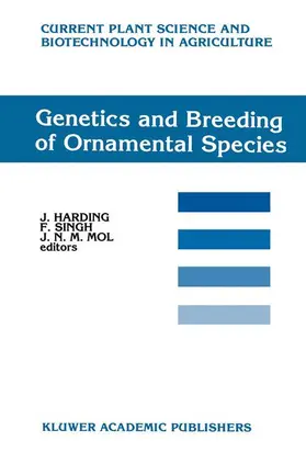 Harding / Mol / Singh |  Genetics and Breeding of Ornamental Species | Buch |  Sack Fachmedien