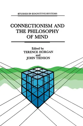 Tienson / Horgan |  Connectionism and the Philosophy of Mind | Buch |  Sack Fachmedien