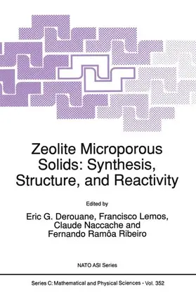 Derouane / Ramôa Ribeiro / Lemos |  Zeolite Microporous Solids: Synthesis, Structure, and Reactivity | Buch |  Sack Fachmedien