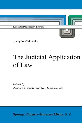 Wróblewski / MacCormick / Bankowski |  The Judicial Application of Law | Buch |  Sack Fachmedien