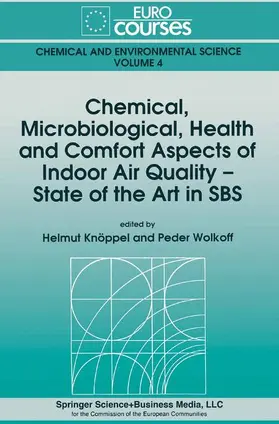 Wolkoff / Knöppel |  Chemical, Microbiological, Health and Comfort Aspects of Indoor Air Quality - State of the Art in SBS | Buch |  Sack Fachmedien