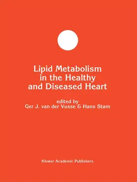 van der Vusse / Stam |  Lipid Metabolism in the Healthy and Disease Heart | Buch |  Sack Fachmedien
