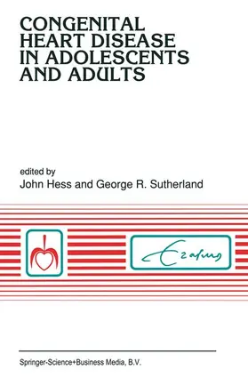 Sutherland / Hess |  Congenital heart disease in adolescents and adults | Buch |  Sack Fachmedien