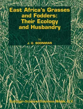 Boonman |  East Africa's grasses and fodders: Their ecology and husbandry | Buch |  Sack Fachmedien