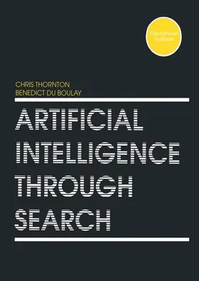Thornton / Du Boulay | Artificial Intelligence Through Search | Buch | 978-0-7923-1868-2 | www2.sack.de