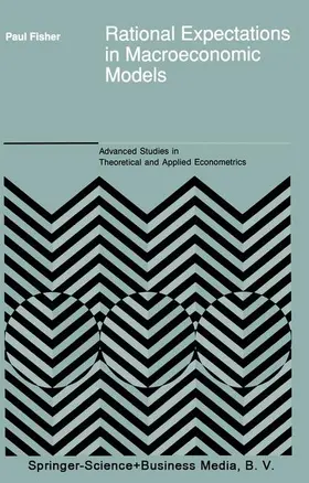 Fisher |  Rational Expectations in Macroeconomic Models | Buch |  Sack Fachmedien