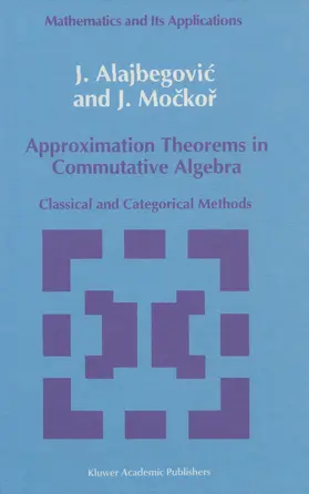 Mockor / Alajbegovic |  Approximation Theorems in Commutative Algebra | Buch |  Sack Fachmedien