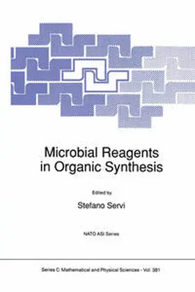 Servi |  Microbial Reagents in Organic Synthesis | Buch |  Sack Fachmedien
