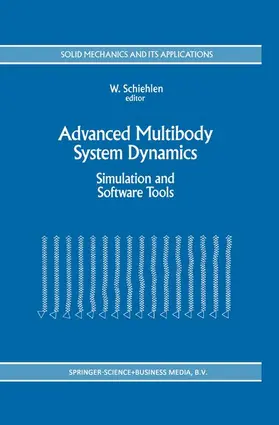 Schiehlen |  Advanced Multibody System Dynamics | Buch |  Sack Fachmedien