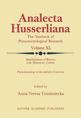 Tymieniecka |  Manifestations of Reason: Life, Historicity, Culture Reason, Life, Culture Part II | Buch |  Sack Fachmedien