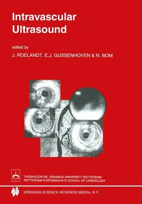 Roelandt / Bom / Gussenhoven | Intravascular Ultrasound | Buch | 978-0-7923-2301-3 | sack.de