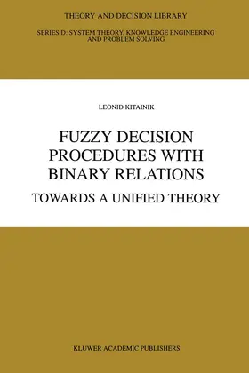 Kitainik |  Fuzzy Decision Procedures with Binary Relations | Buch |  Sack Fachmedien