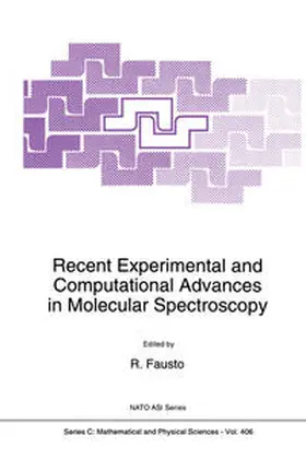Fausto |  Recent Experimental and Computational Advances in Molecular Spectroscopy | Buch |  Sack Fachmedien