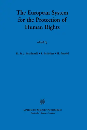 Macdonald / Matscher / Petzold |  The European System for the Protection of Human Rights | Buch |  Sack Fachmedien