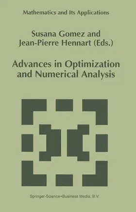 Hennart / Gomez |  Advances in Optimization and Numerical Analysis | Buch |  Sack Fachmedien