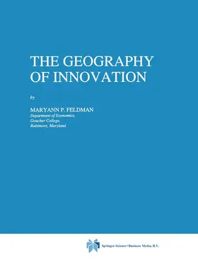 Feldman |  The Geography of Innovation | Buch |  Sack Fachmedien