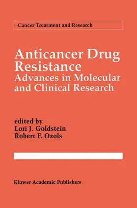 Ozols / Goldstein | Anticancer Drug Resistance | Buch | 978-0-7923-2836-0 | sack.de