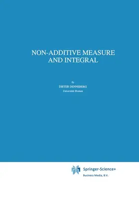 Denneberg |  Non-Additive Measure and Integral | Buch |  Sack Fachmedien