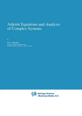 Marchuk |  Adjoint Equations and Analysis of Complex Systems | Buch |  Sack Fachmedien