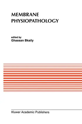 Bkaily |  Membrane Physiopathology | Buch |  Sack Fachmedien