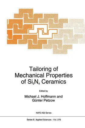 Hoffmann / Petzow |  Tailoring of Mechanical Properties of Si3n4 Ceramics | Buch |  Sack Fachmedien