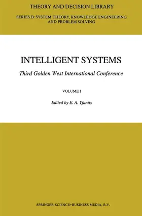 Yfantis |  Intelligent Systems Third Golden West International Conference | Buch |  Sack Fachmedien