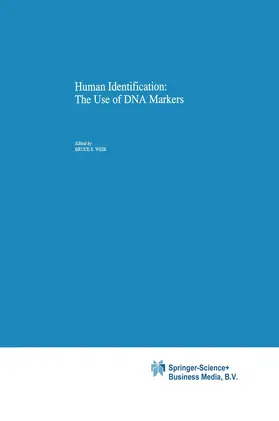 Weir |  Human Identification: The Use of DNA Markers | Buch |  Sack Fachmedien