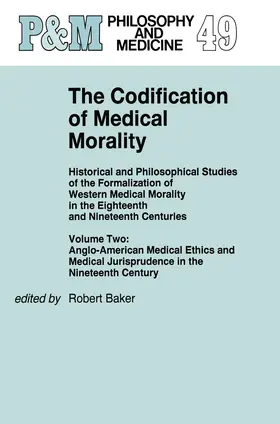 Baker |  The Codification of Medical Morality | Buch |  Sack Fachmedien
