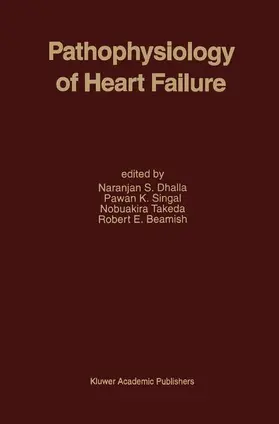 Dhalla / Singal / Takeda |  Pathophysiology of Heart Failure | Buch |  Sack Fachmedien
