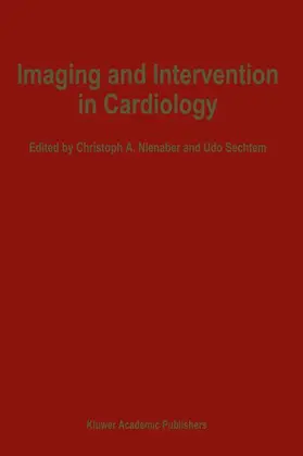 Nienaber / Sechtem |  Imaging and Intervention in Cardiology | Buch |  Sack Fachmedien