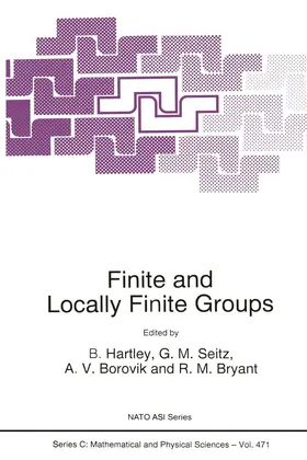 Hartley / Bryant / Seitz |  Finite and Locally Finite Groups | Buch |  Sack Fachmedien