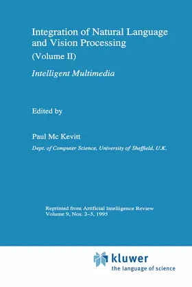 Mc Kevitt |  Integration of Natural Language and Vision Processing | Buch |  Sack Fachmedien