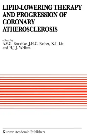 Bruschke / Reiber / Lie |  Lipid-Lowering Therapy and Progression of Coronary Atherosclerosis | Buch |  Sack Fachmedien