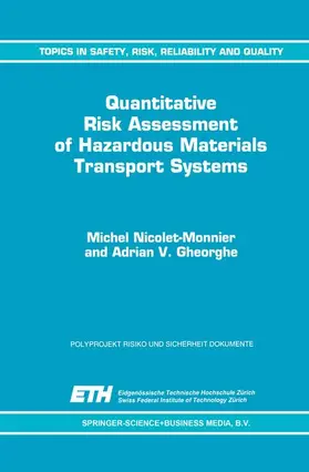 Gheorghe / Nicolet-Monnier |  Quantitative Risk Assessment of Hazardous Materials Transport Systems | Buch |  Sack Fachmedien