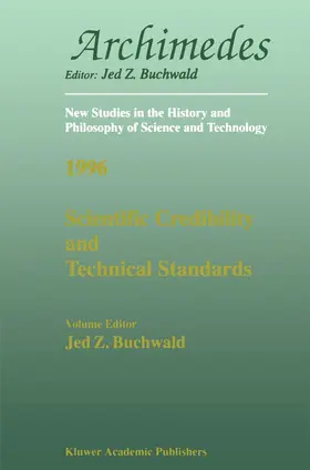 Buchwald |  Scientific Credibility and Technical Standards in 19th and Early 20th Century Germany and Britain | Buch |  Sack Fachmedien