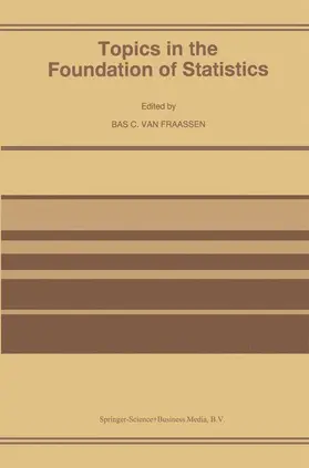 van Fraassen |  Topics in the Foundation of Statistics | Buch |  Sack Fachmedien