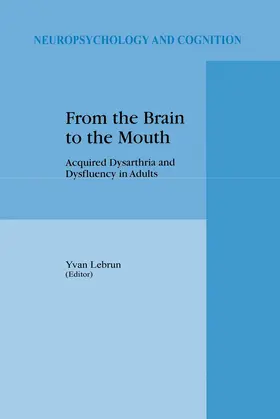 Lebrun | From the Brain to the Mouth | Buch | 978-0-7923-4427-8 | sack.de