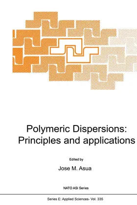 Asua |  Polymeric Dispersions: Principles and Applications | Buch |  Sack Fachmedien