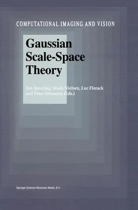 Sporring / Johansen / Nielsen | Gaussian Scale-Space Theory | Buch | 978-0-7923-4561-9 | sack.de