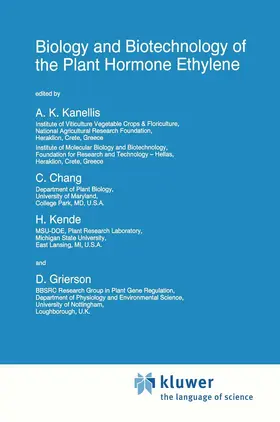 Kanellis / Grierson / Chang |  Biology and Biotechnology of the Plant Hormone Ethylene | Buch |  Sack Fachmedien