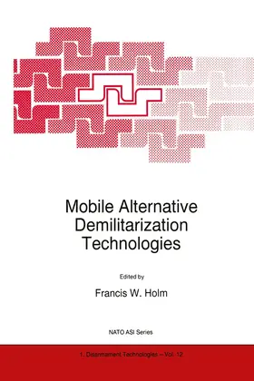 Holm |  Mobile Alternative Demilitarization Technologies | Buch |  Sack Fachmedien