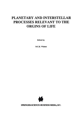 Whittet |  Planetary and Interstellar Processes Relevant to the Origins of Life | Buch |  Sack Fachmedien