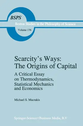 Macrakis |  Scarcity's Ways: The Origins of Capital | Buch |  Sack Fachmedien