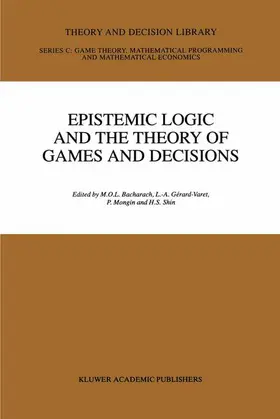 Bacharach / Gerard-Varet / Mongin |  Epistemic Logic and the Theory of Games and Decisions | Buch |  Sack Fachmedien