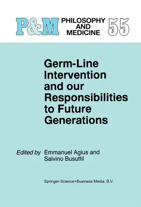 Busuttil / Agius |  Germ-Line Intervention and Our Responsibilities to Future Generations | Buch |  Sack Fachmedien