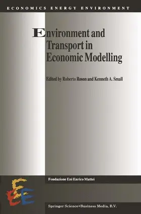 Small / Roson |  Environment and Transport in Economic Modelling | Buch |  Sack Fachmedien