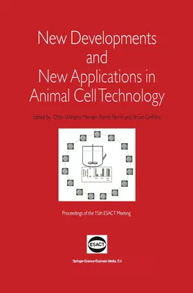 Merten / Griffiths / Perrin |  New Developments and New Applications in Animal Cell Technology | Buch |  Sack Fachmedien