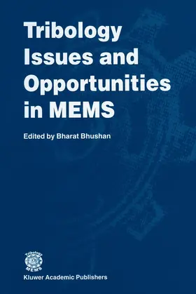 Bhushan |  Tribology Issues and Opportunities in MEMS | Buch |  Sack Fachmedien