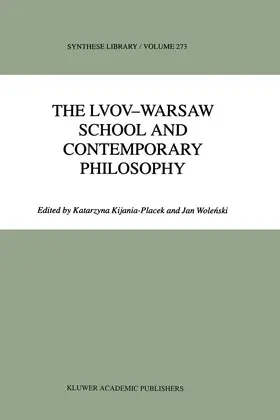 Wolenski / Kijania-Placek |  The Lvov-Warsaw School and Contemporary Philosophy | Buch |  Sack Fachmedien